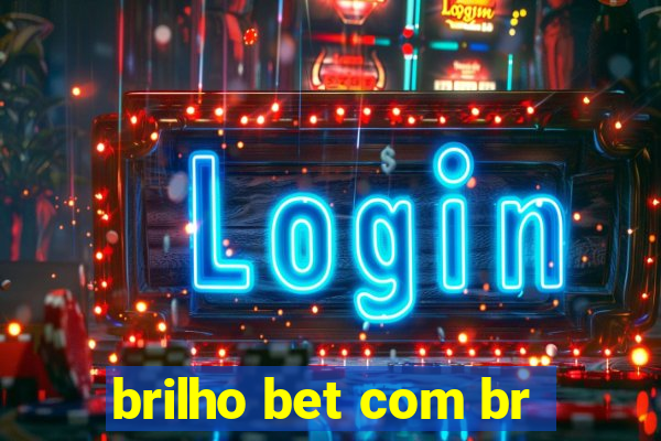 brilho bet com br